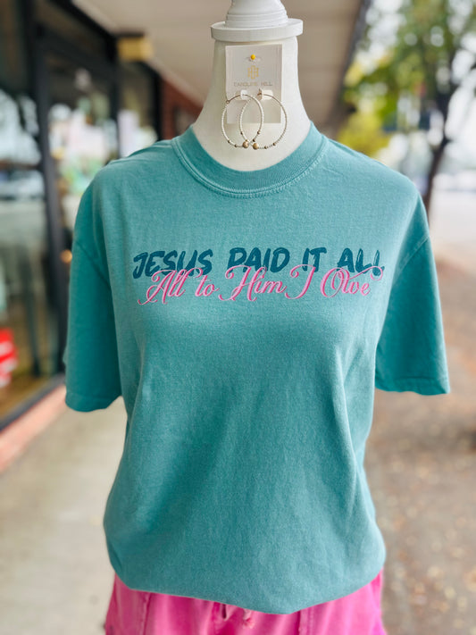 Jesus Paid It All Tee