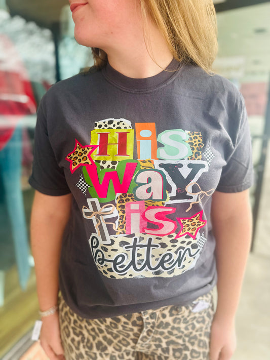 His Way Is Better Tee